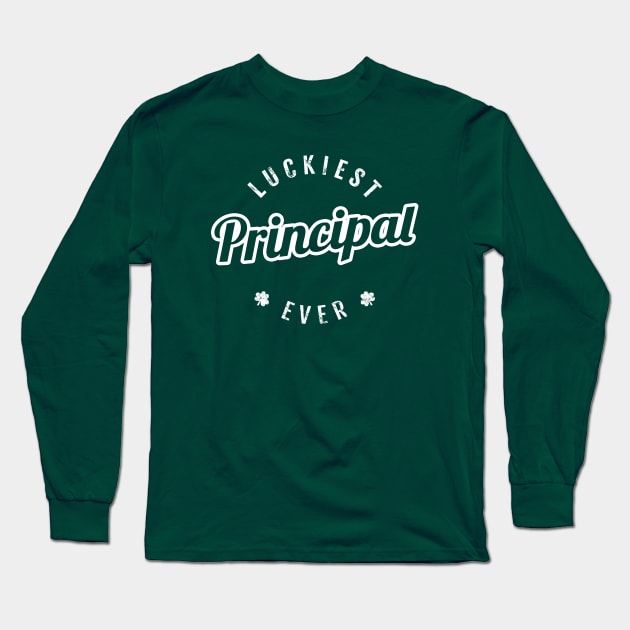 Luckiest Principal Ever - Funny St Patrick's Day Long Sleeve T-Shirt by Yasna